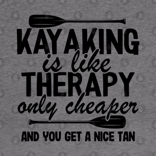 Kayaking Is Like Therapy Funny Kayak Fishing Gift by Kuehni
